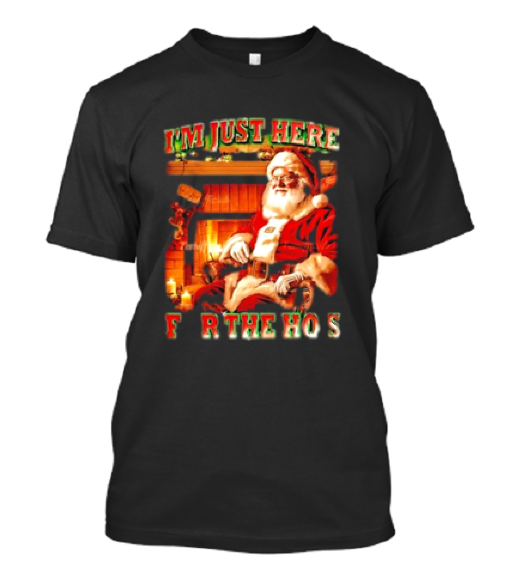 Santa I'm Just Here For The Ho's Christmas Fireplace Scene T-Shirt