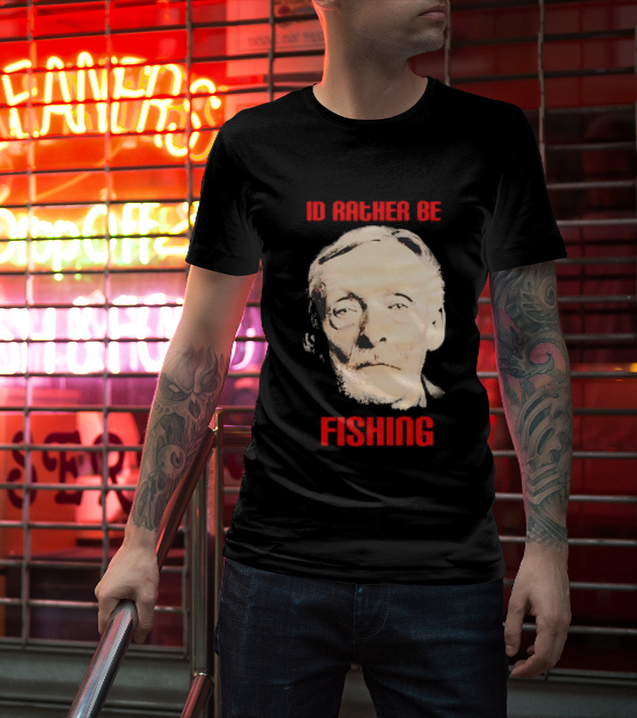 Id Rather Be Fishing Albert Fish T-Shirt