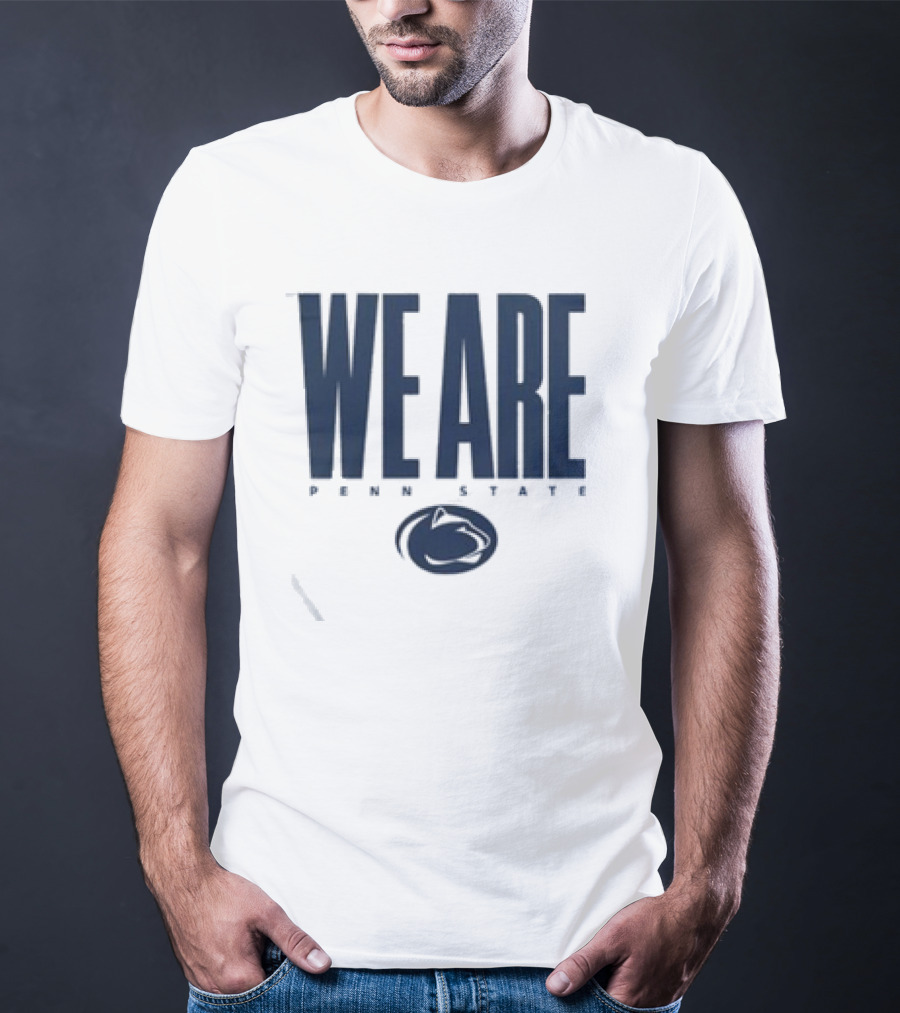 We Are Penn State Nittany Lion Pride T-Shirt
