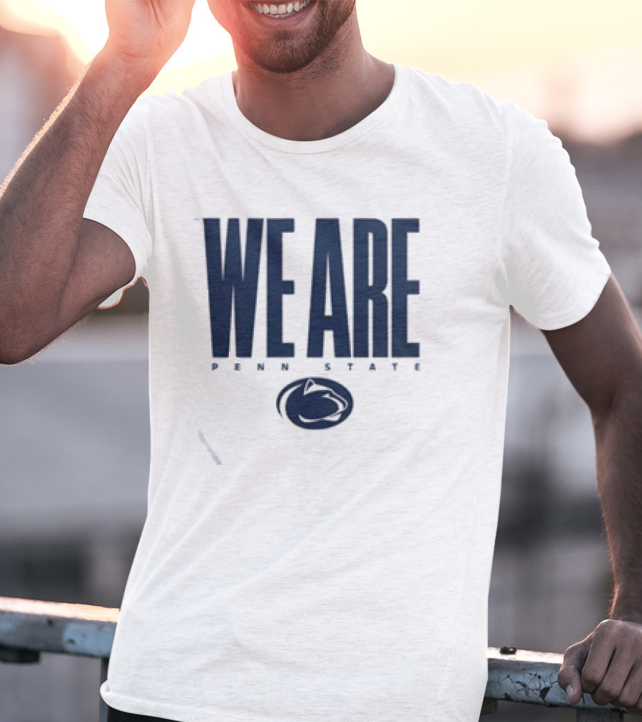 We Are Penn State Nittany Lion Pride T-Shirt