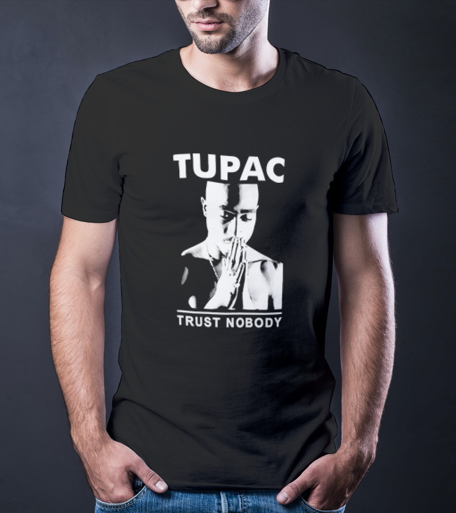 Tupac Trust Nobody Black And White Praying Hands T-Shirt