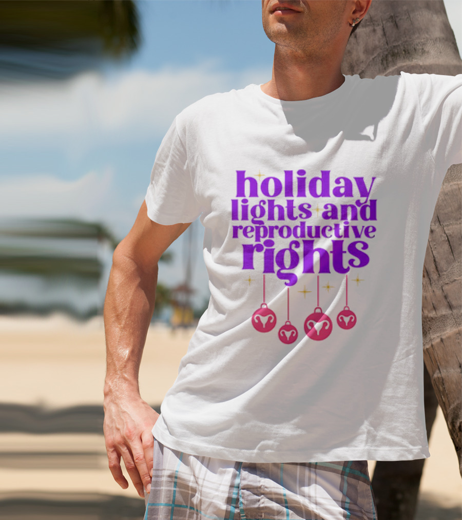 Holiday Lights And Reproductive Rights Ornaments With Symbols T-Shirt