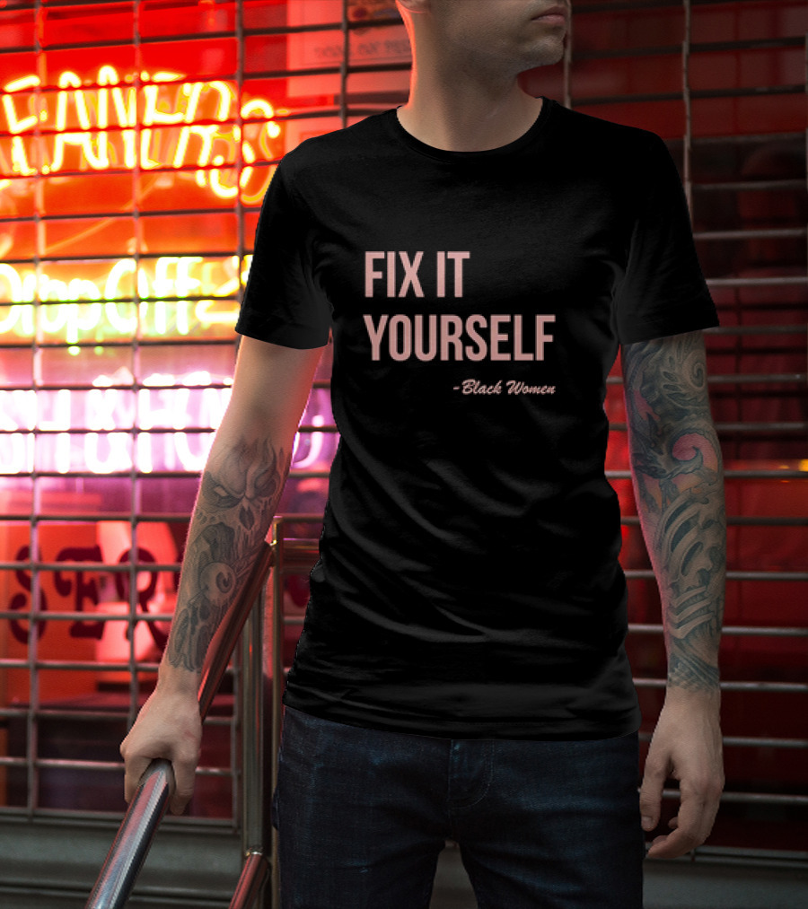 FIX IT YOURSELF Black Women T-Shirt