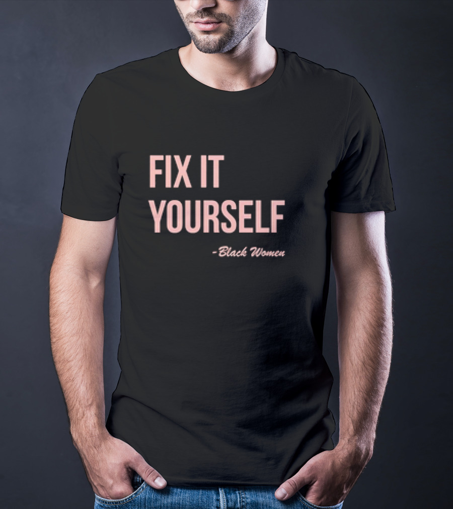 FIX IT YOURSELF Black Women T-Shirt