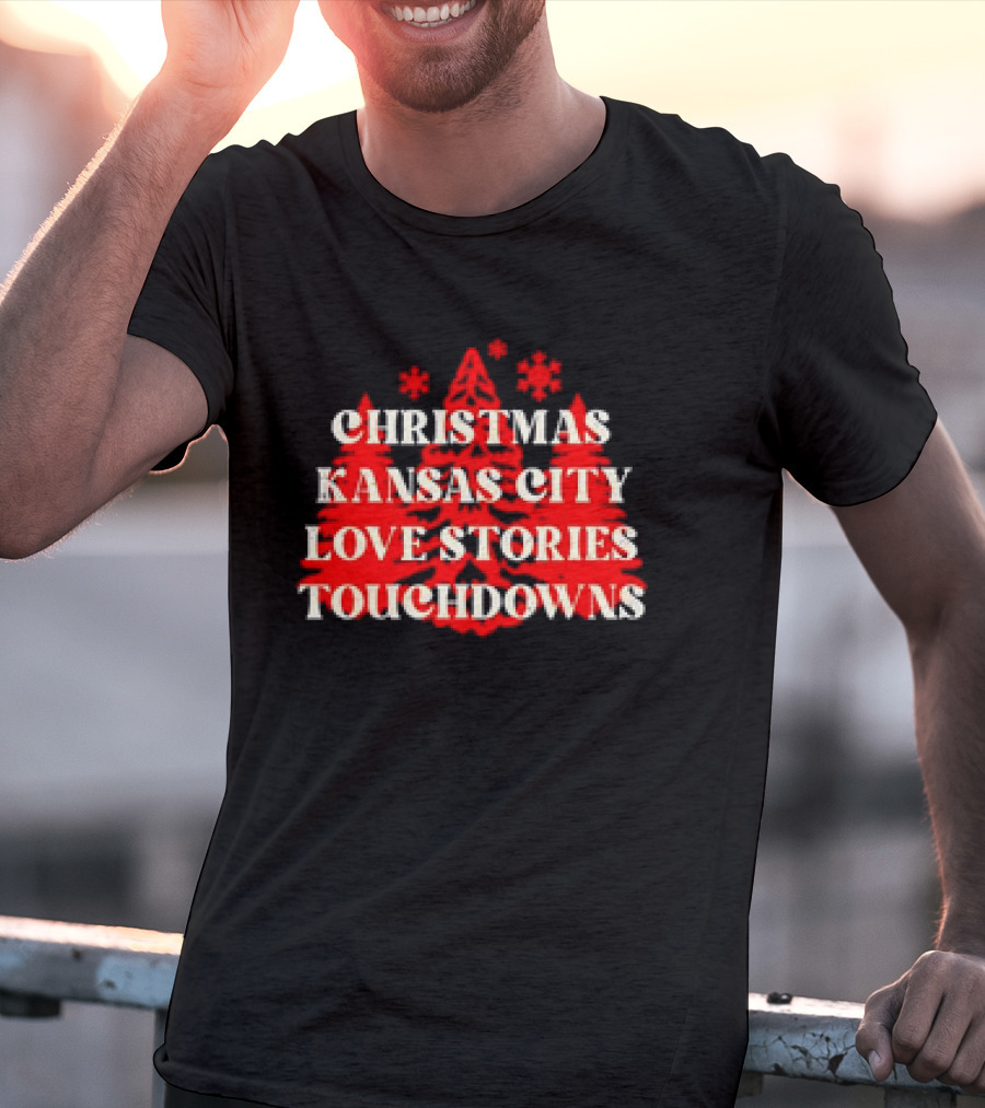 Christmas Kansas City Love Stories Touchdowns T-Shirt