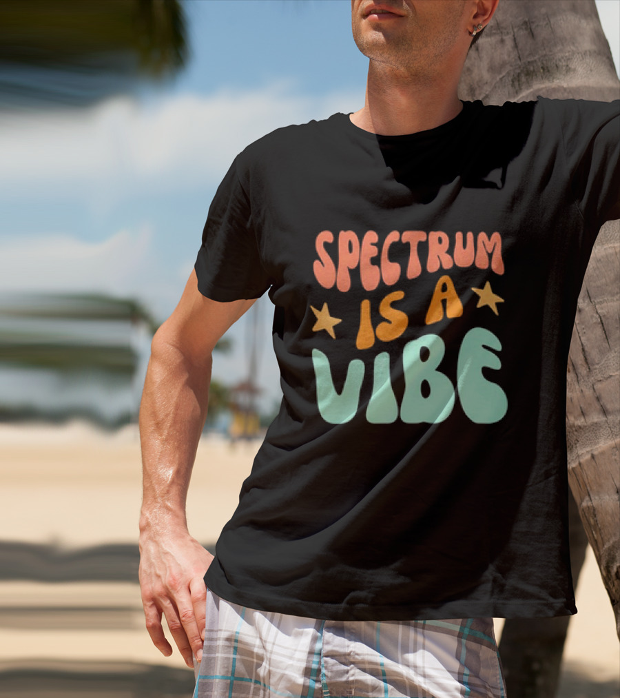 Spectrum Is A Vibe Stars Retro Groovy Text T-Shirt