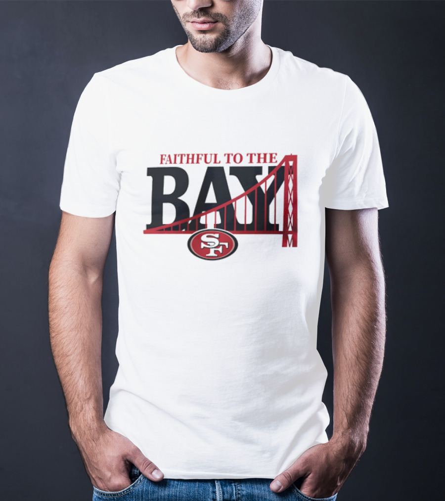 Faithful To The Bay San Francisco 49ers SF Logo Bridge T-Shirt