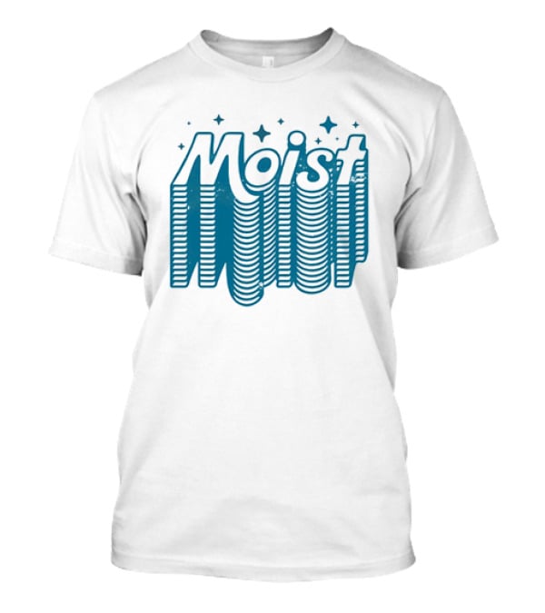 Moist 3D Text With Stars V2 T-Shirt