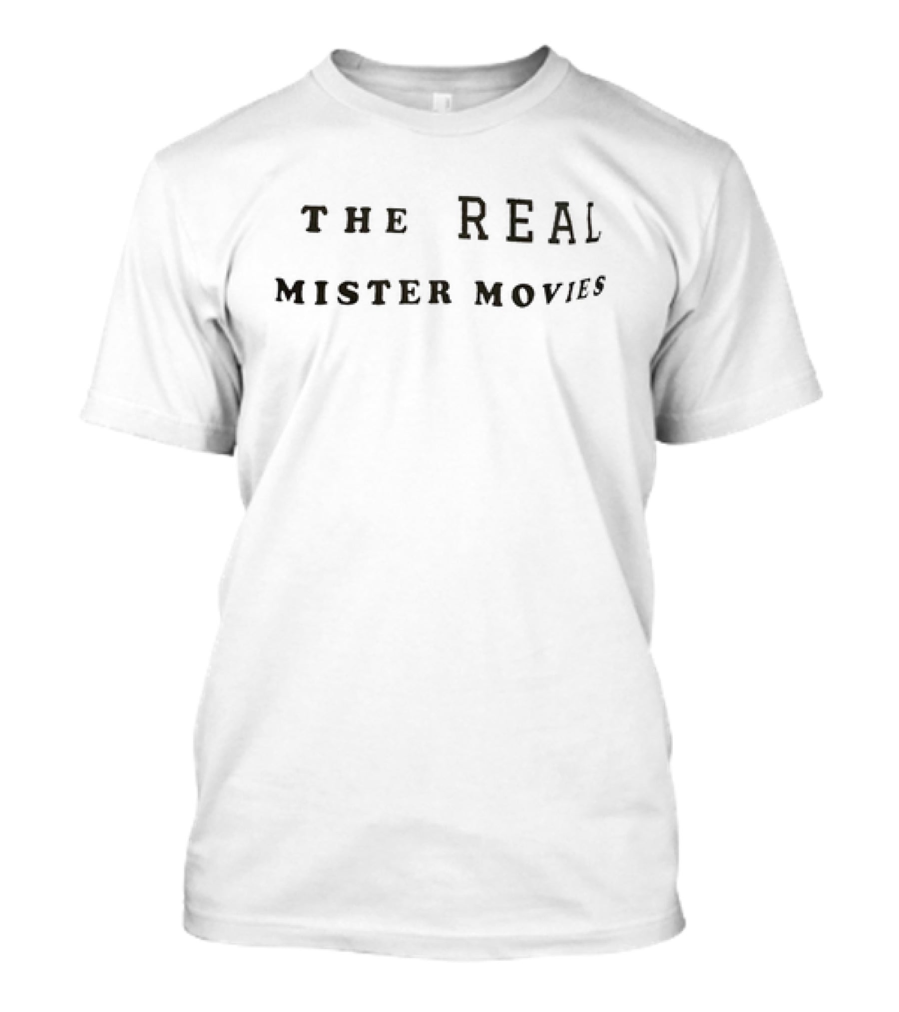 THE REAL MISTER MOVIES T-Shirt