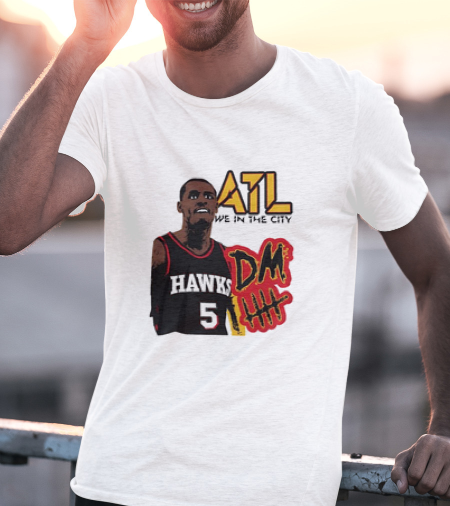 ATL DM5 We In The City Hawks Basketball T-Shirt