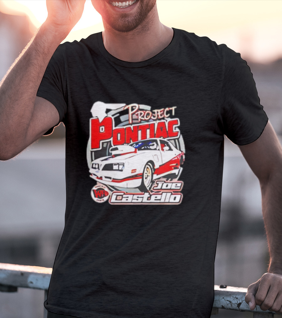 Project Pontiac Joe Castello WFC Racing Car T-Shirt