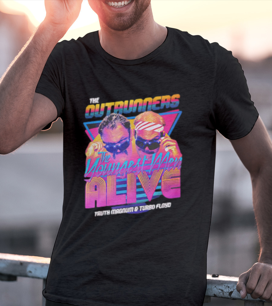 The Outrunners The Youngest Men Alive Truth Magnum And Turbo Floyd Retro Neon T-Shirt