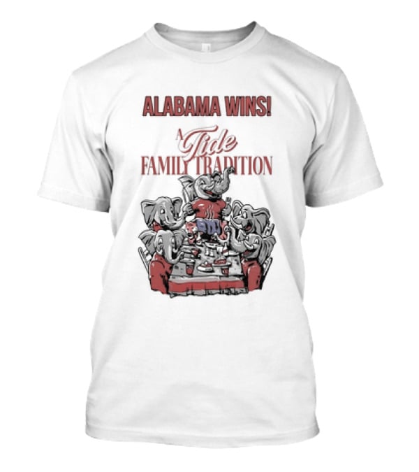 Alabama Wins A Tide Family Tradition With Elephants Celebrating T-Shirt