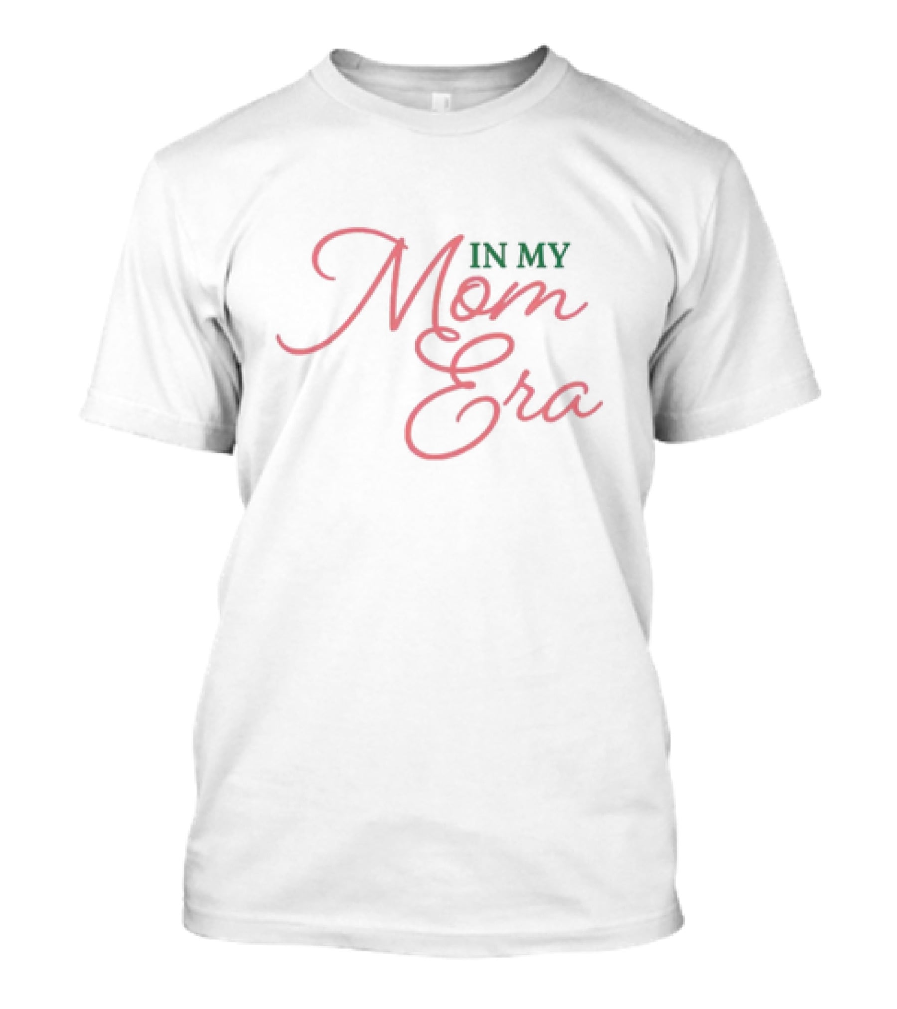 IN MY MOM ERA T-Shirt