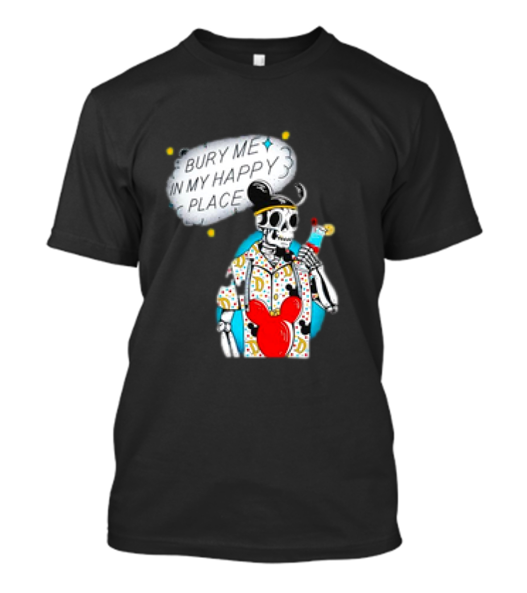 Bury Me In My Happy Place Skeleton With Mouse Ears And Drink T-Shirt
