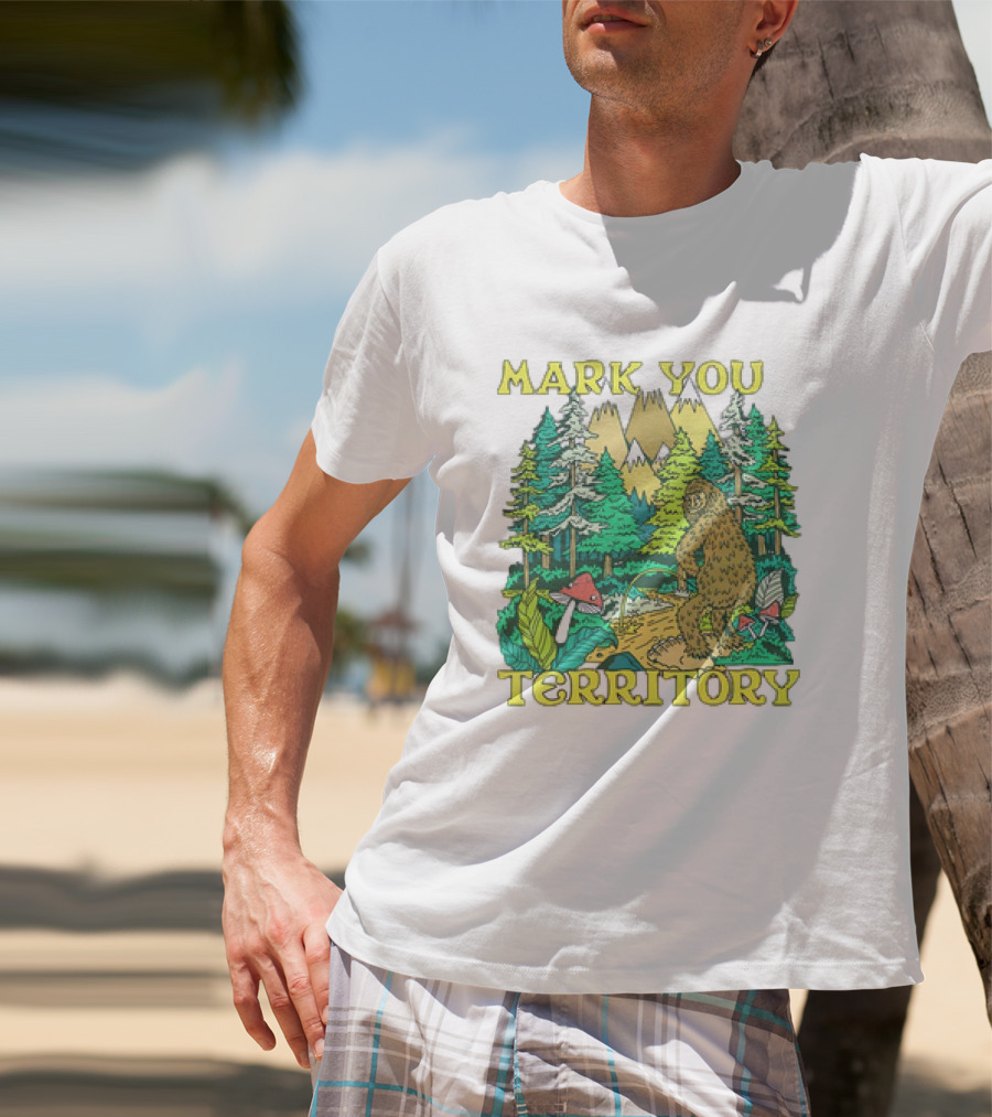 Mark Your Territory Bigfoot Forest Adventure T-Shirt