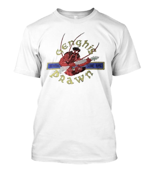 Genghis Prawn Seafood Gone Bad T-Shirt