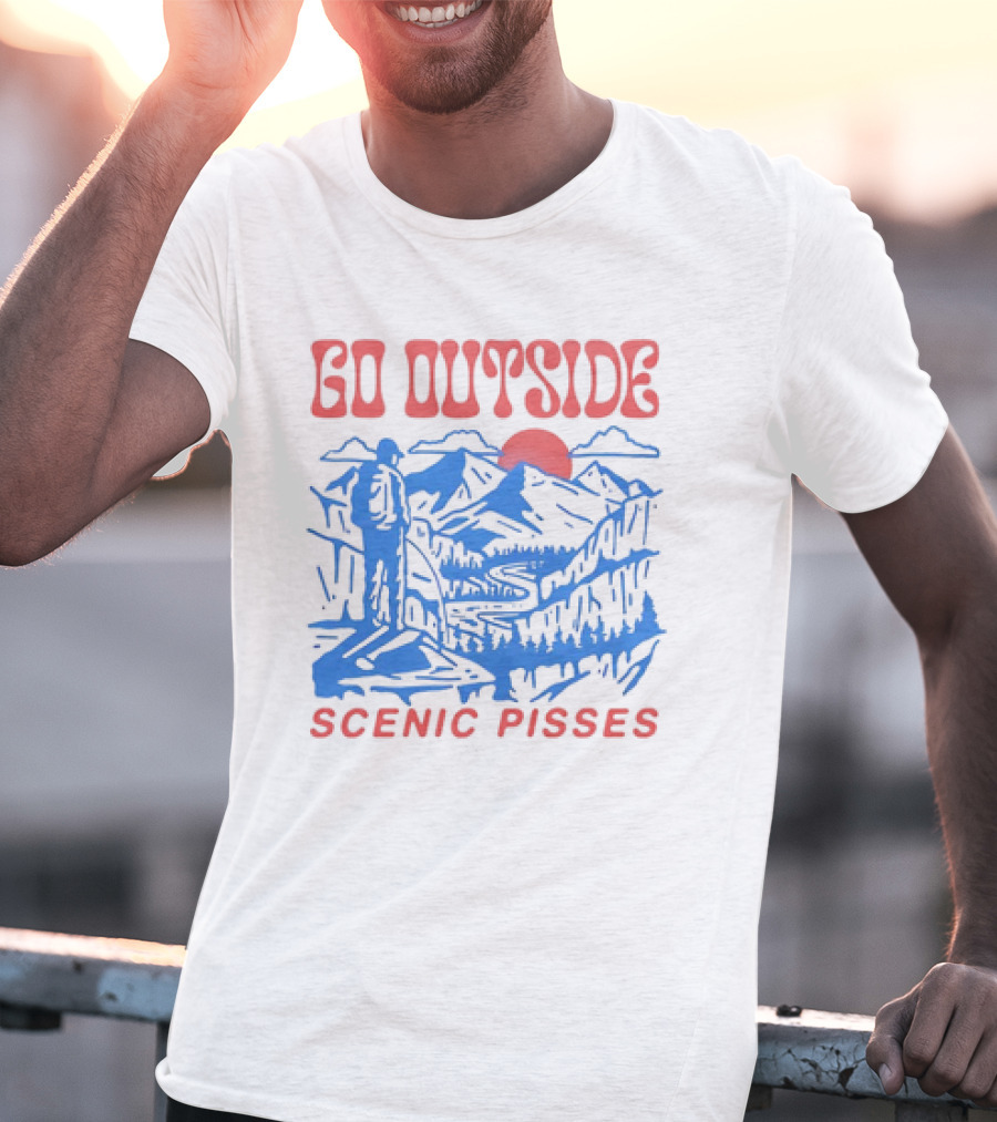 Go Outside Mountain Scenic Pisses T-Shirt