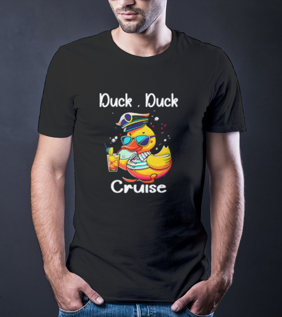 Duck Duck Cruise Family Cruising Matching Squad Captain Duck With Drink And Sunglasses T-Shirt