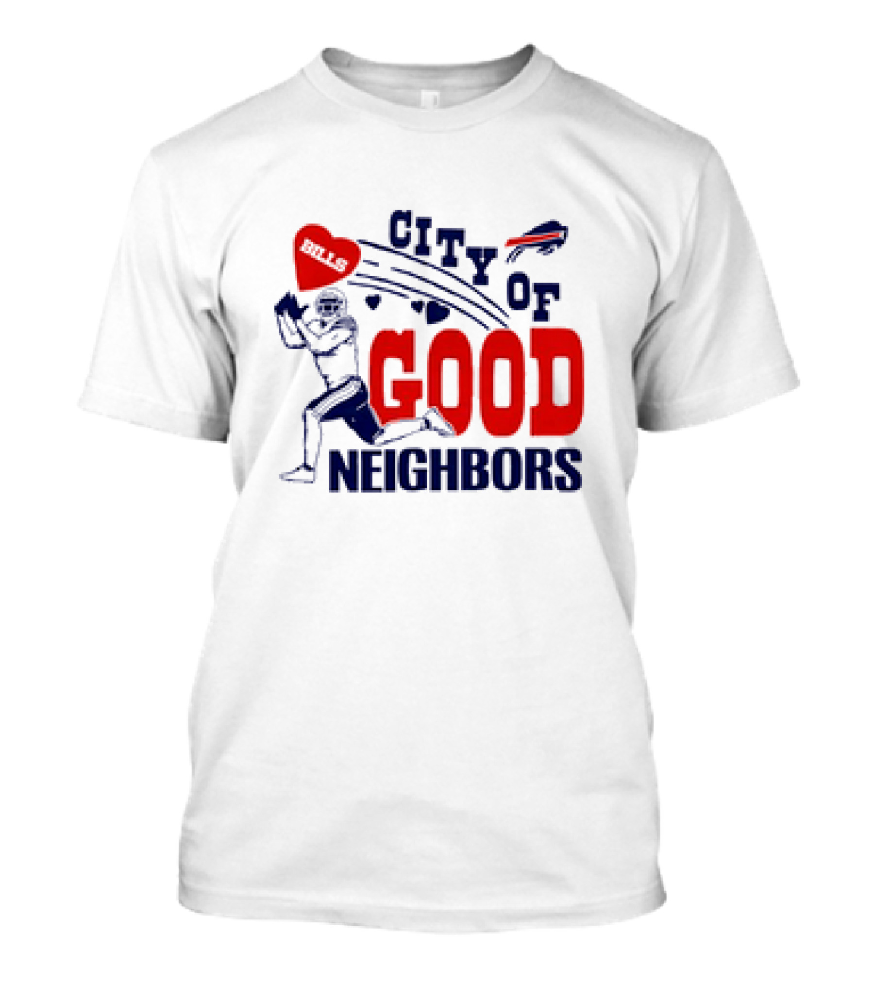 Buffalo Bills City Of Good Neighbors Football Player Heart T-Shirt