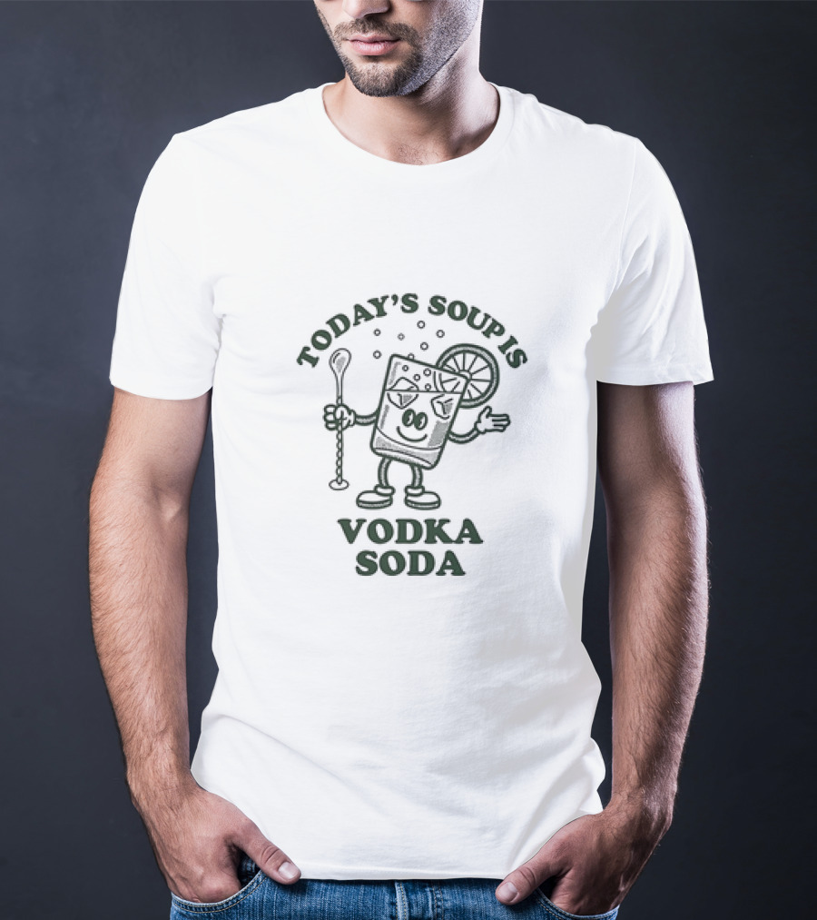 Today's Soup Is Vodka Soda Cartoon Glass Holding Stirrer With Lime Slice T-Shirt