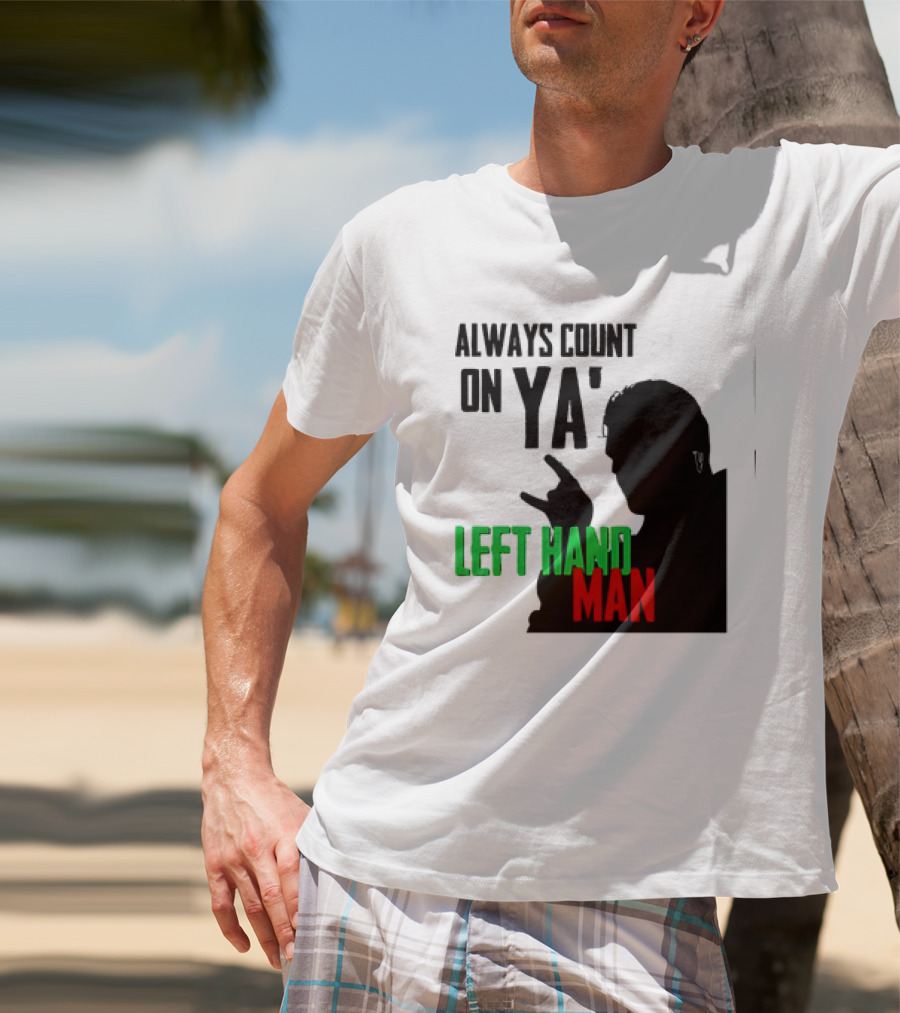 Always Count On Ya' Left Hand Man Silhouette Rock Gesture T-Shirt
