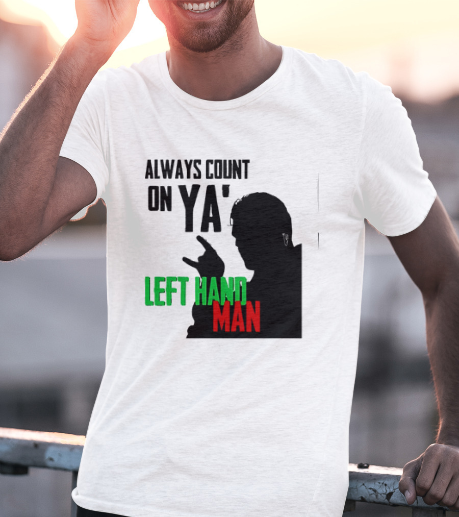 Always Count On Ya' Left Hand Man Silhouette Rock Gesture T-Shirt