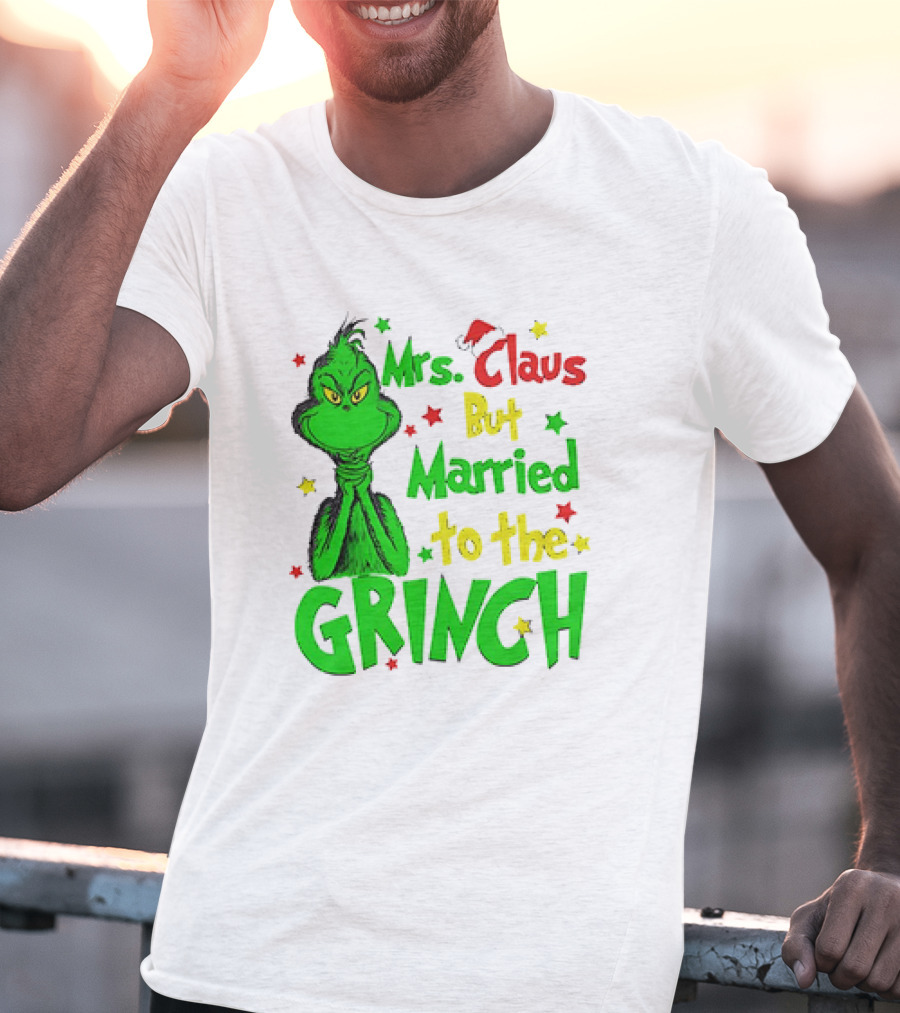 Mrs Claus But Married To The Grinch Green Character With Santa Hat And Stars T-Shirt