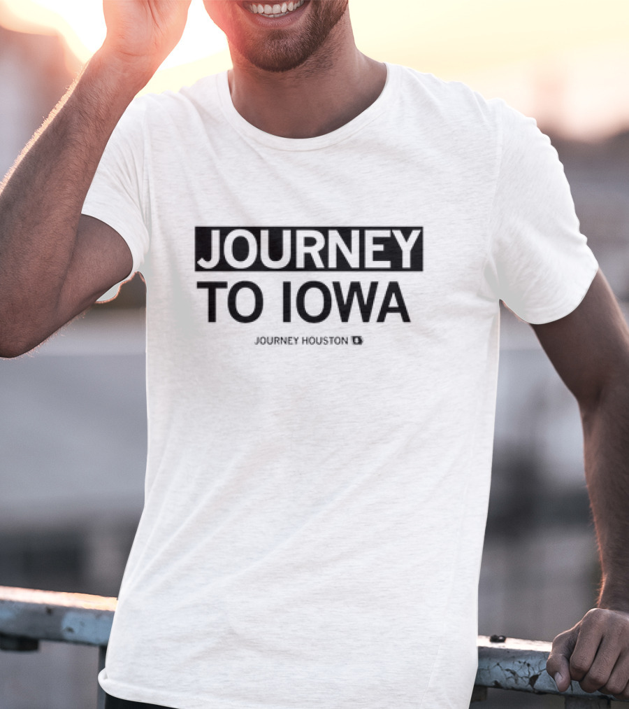 JOURNEY HOUSTON TO IOWA T-Shirt