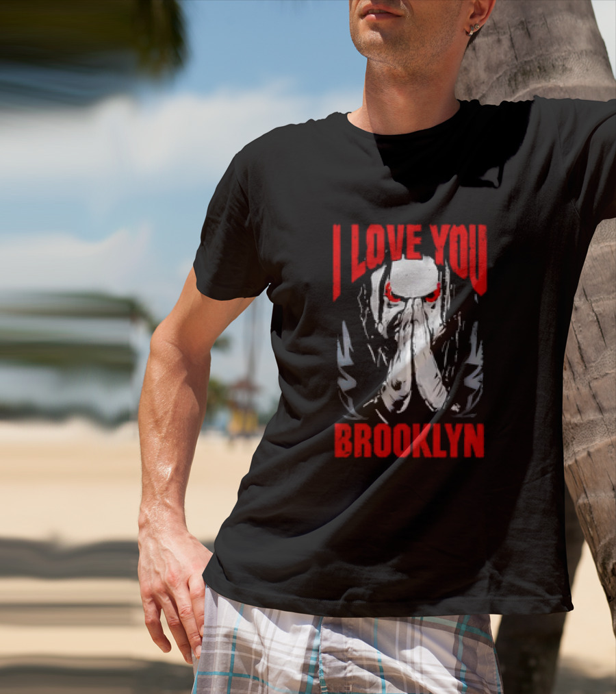 I Love You Brooklyn Jacob Fatu T-Shirt