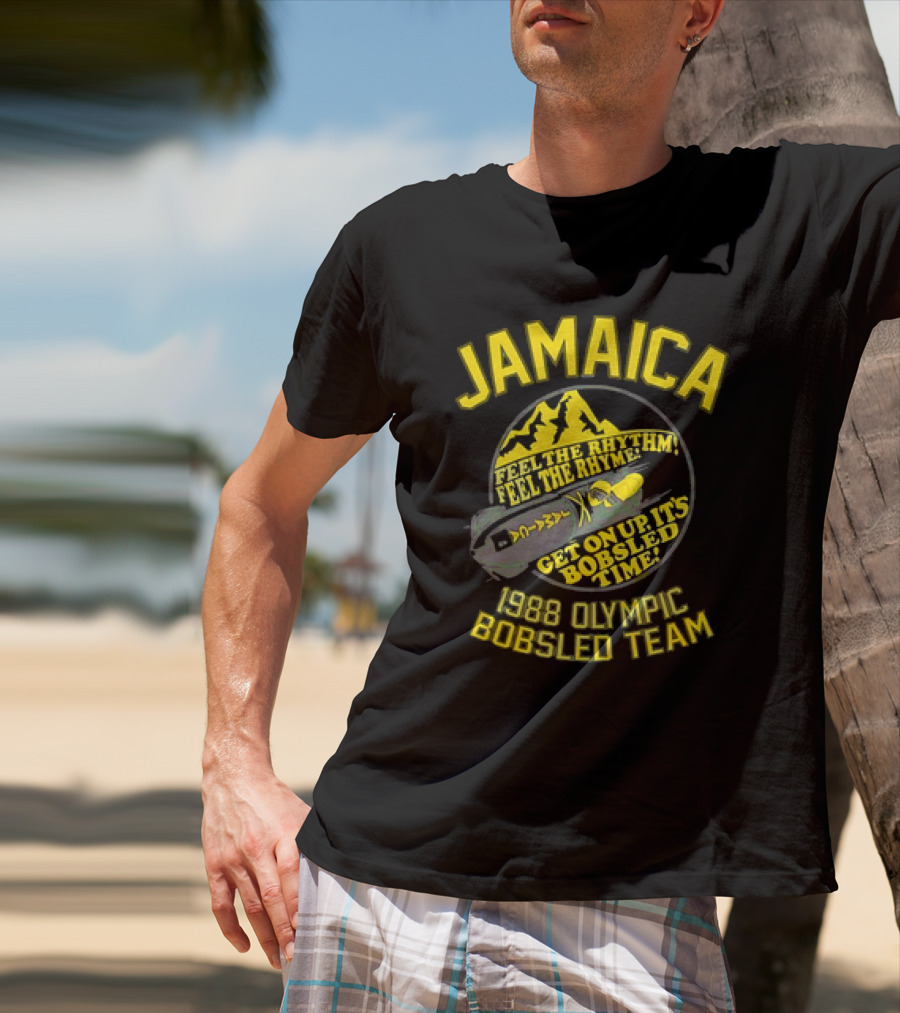 Jamaica 1988 Olympic Bobsled Team Feel The Rhythm Feel The Rhyme Get On Up It's Bobsled Time T-Shirt
