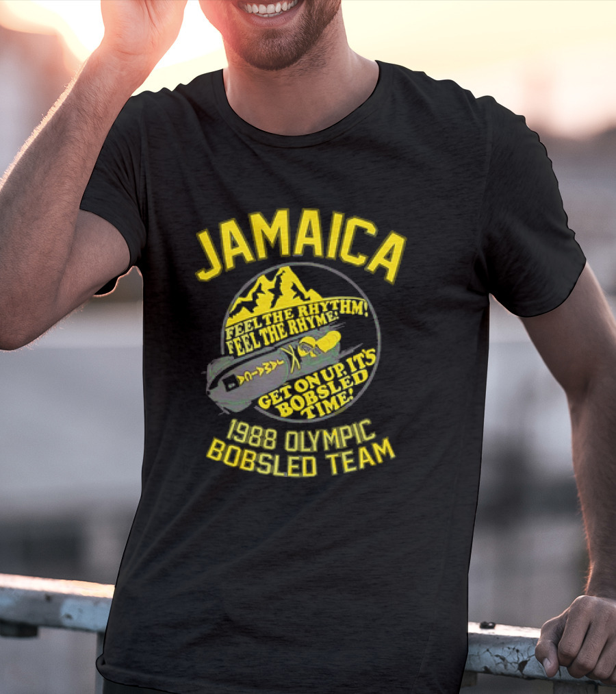 Jamaica 1988 Olympic Bobsled Team Feel The Rhythm Feel The Rhyme Get On Up It's Bobsled Time T-Shirt
