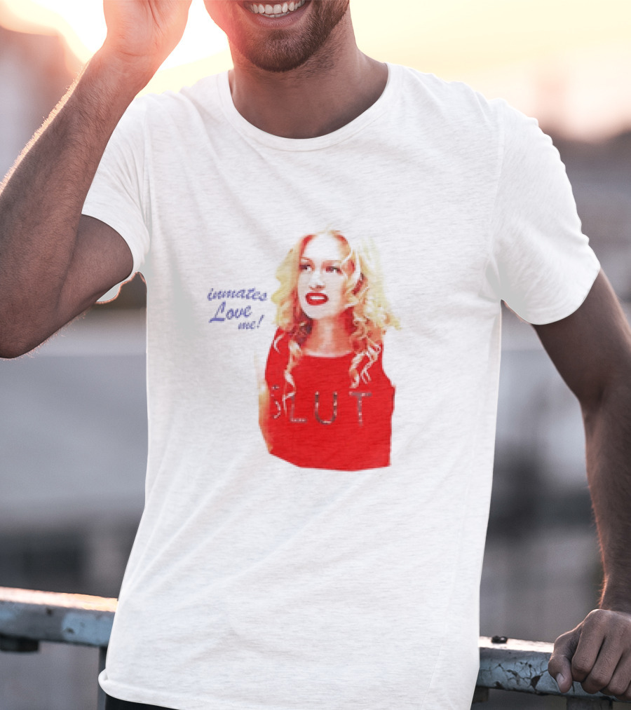 Inmates Love Me Slut Red Top Blonde Woman T-Shirt