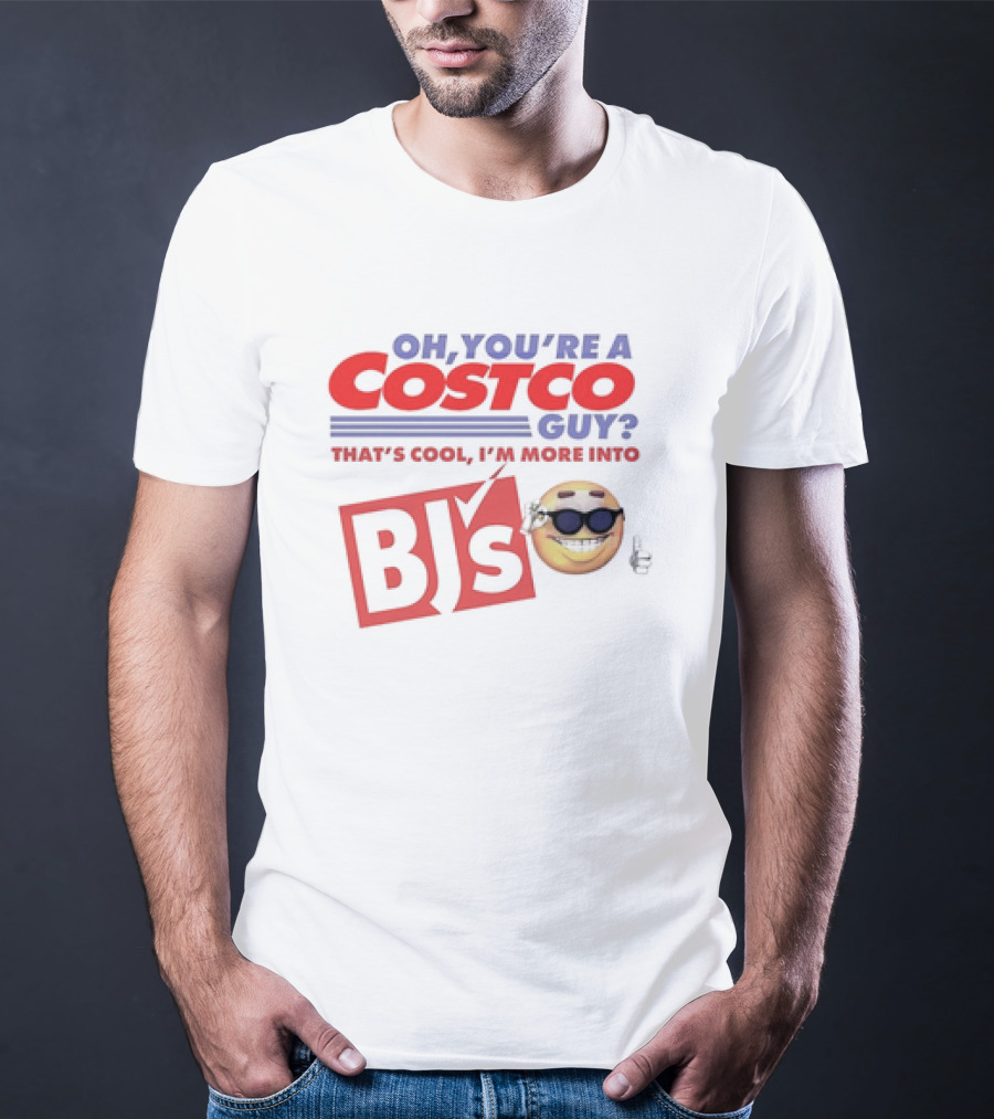 Oh You’re A Costco Guy That’s Cool I’m More Into BJ’s Smiling Emoji Sunglasses T-Shirt