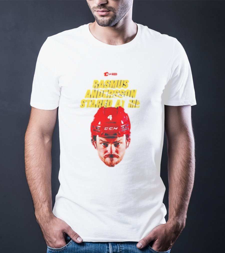 C Of Red Rasmus Andersson Stared At Me CCM Red Helmet Number 4 T-Shirt