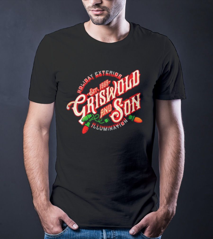 Holiday Exterior Illumination Griswold And Son Est 1989 T-Shirt
