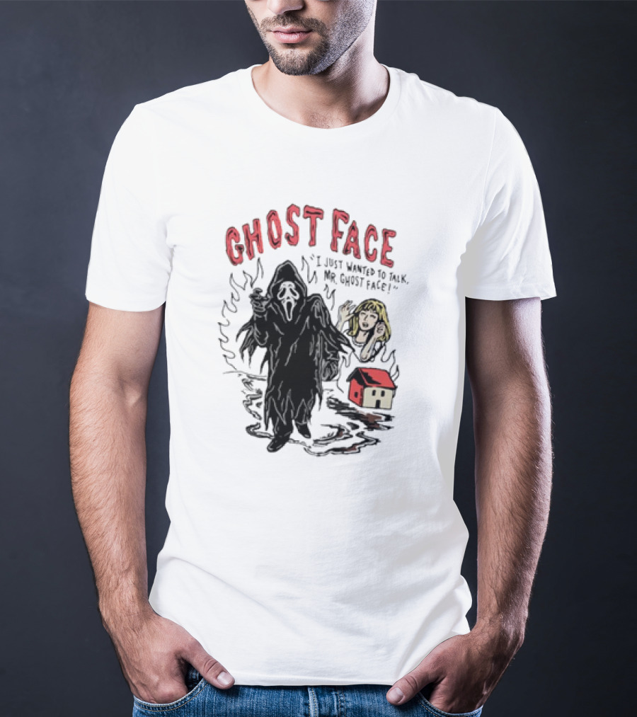 Ghostface I Just Wanted To Talk Mr Ghostface With Haunted House And Frightened Woman T-Shirt