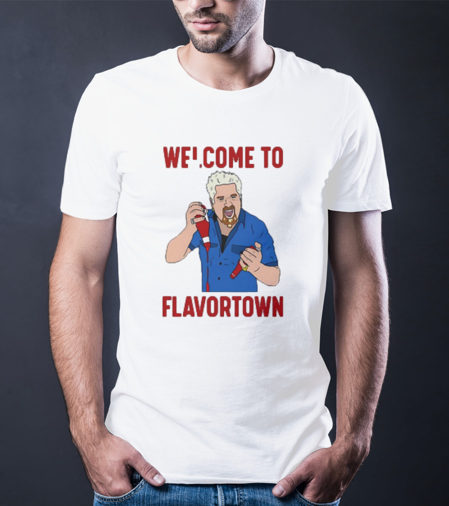 WECOME TO FLAVORTOWN Flavortown Guy Character Cartoon Blue Shirt Red Bottles T-Shirt