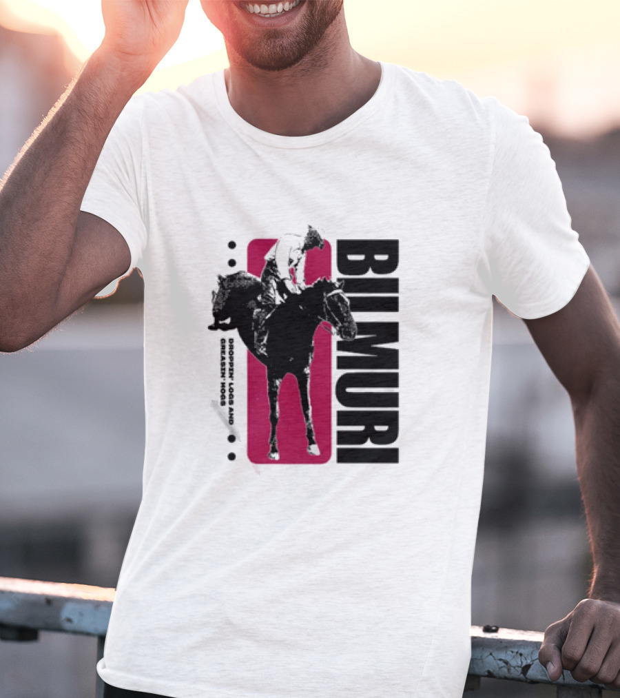 Bilmuri Horse Dropzn Logs And Greasin’ Hogs Riding T-Shirt