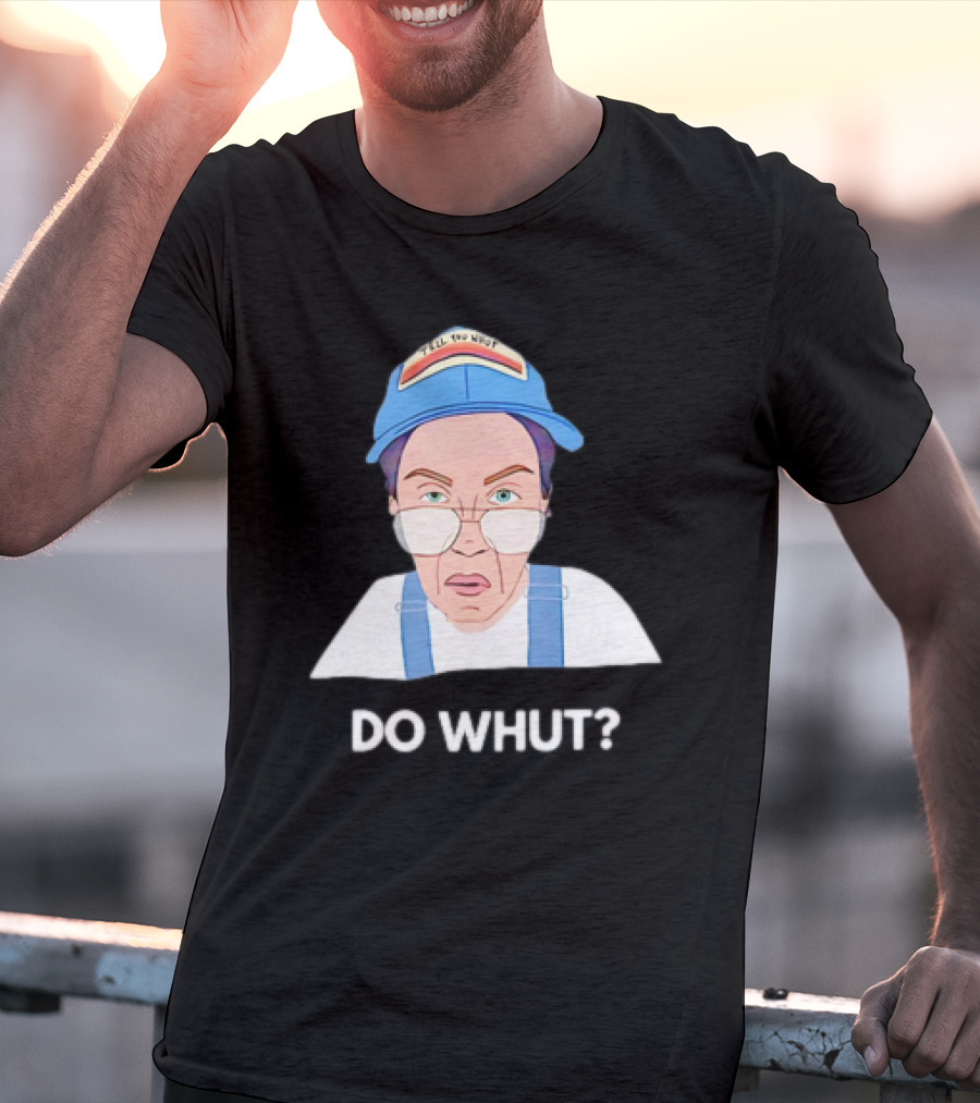 Andi Tillman Do Whut Cap Expression Do Whut? T-Shirt