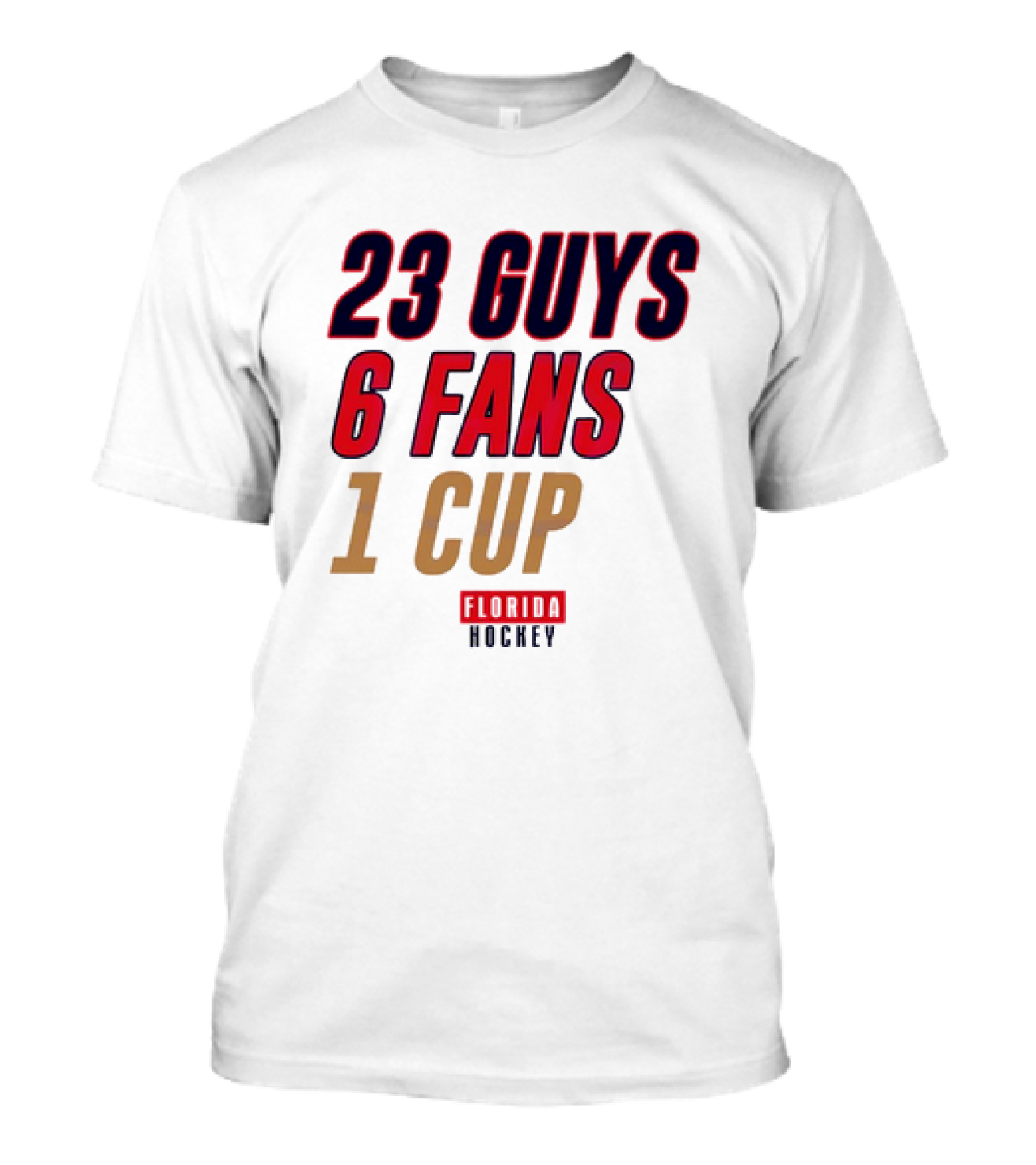 Florida Hockey 23 Guys 6 Fans 1 Cup T-Shirt
