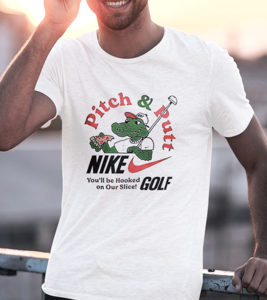 Pitch And Putt Golf You'll Be Hooked On Our Slice T-Shirt