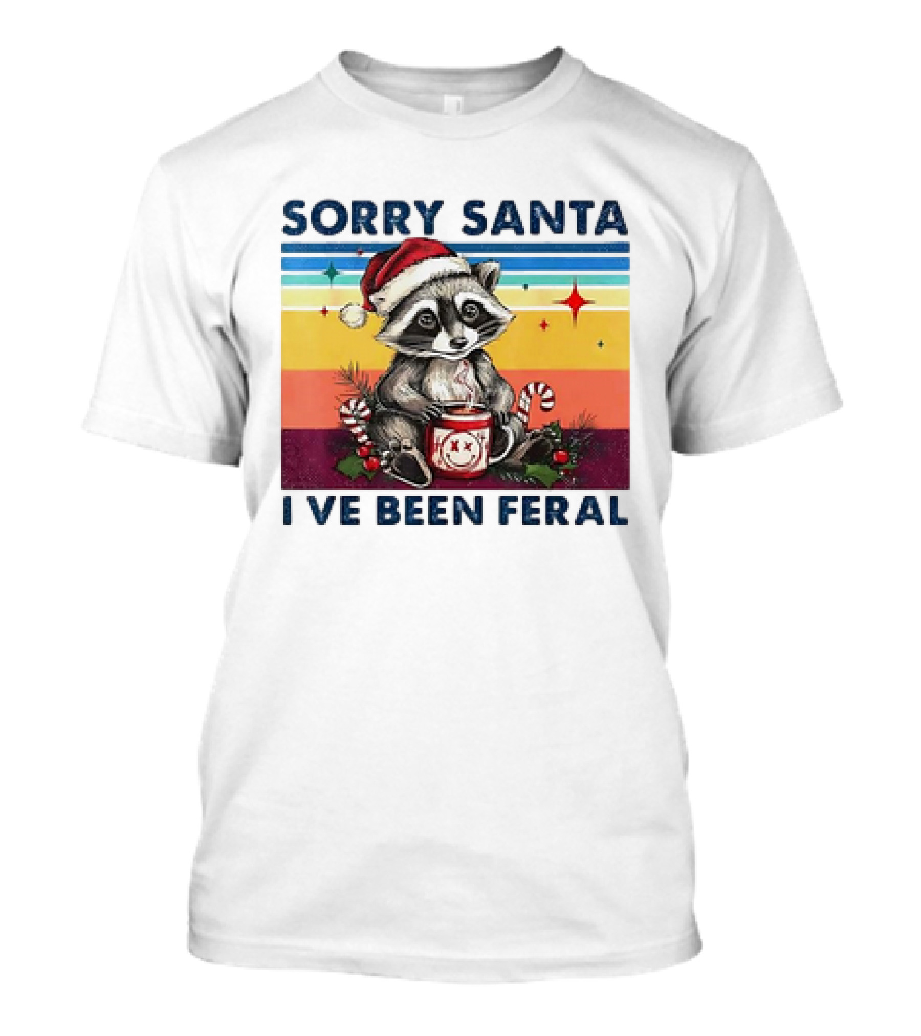 Sorry Santa I’ve Been Feral Raccoon Vintage Christmas Holiday T-Shirt