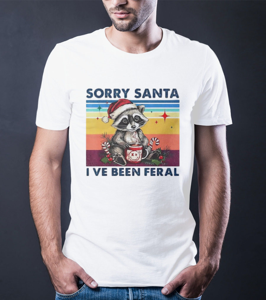 Sorry Santa I’ve Been Feral Raccoon Vintage Christmas Holiday T-Shirt