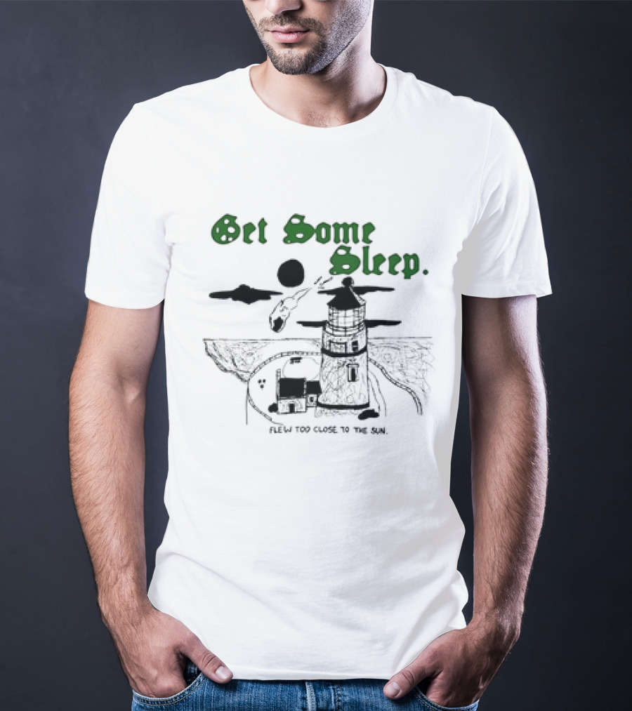 Get Some Sleep Flew Too Close To The Sun Lighthouse Scene T-Shirt