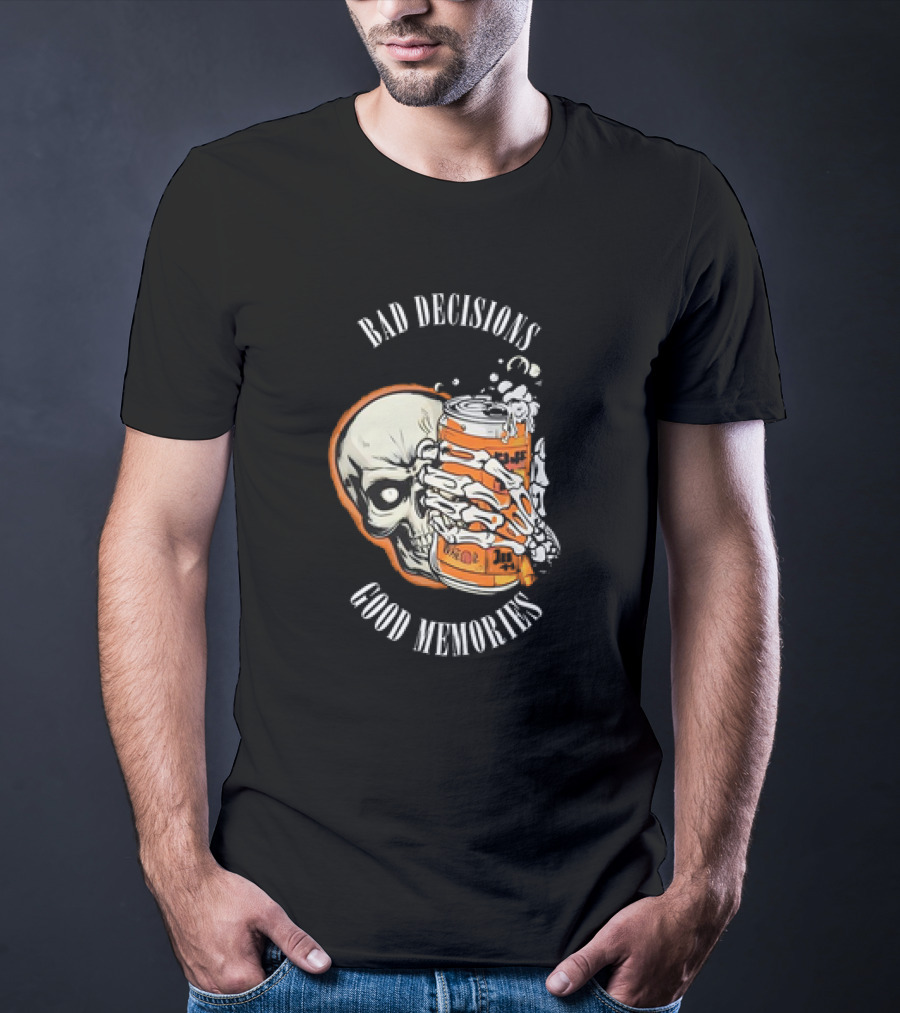 Bad Decisions Good Memories Skull Holding Beer Can T-Shirt