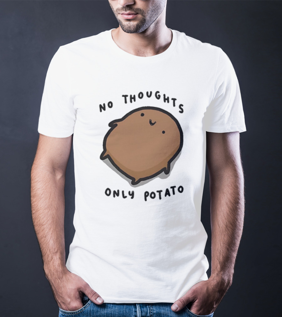 No Thoughts Only Potato Cute Cartoon Potato Character T-Shirt