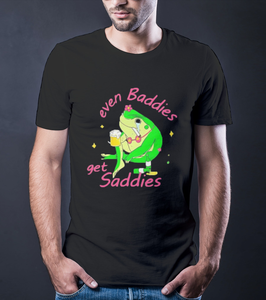 Even Baddies Get Saddies Drunk Frog With Beer And Cigarette T-Shirt