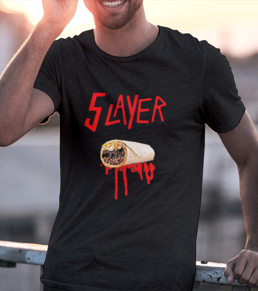 5 Layer Burrito Slayer Parody With Dripping T-Shirt