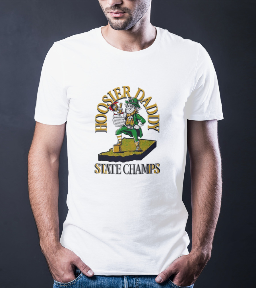 Hoosier Daddy ND State Champs Fighting Leprechaun T-Shirt